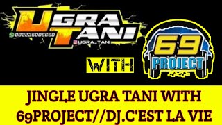 Download lagu JINGLE UGRA TANI WITH 69PROJECT//DJ.C'EST LA VIE mp3 Download lagu JINGLE UGRA TANI WITH 69PROJECT//DJ.C'EST LA VIE mp3