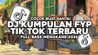 Download lagu DJ KUMPULAN FYP TIK TOK 2026|| VIRAL TERBARU YANG KALIAN CARI❗ mp3