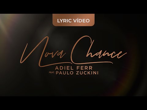 Nova Chance – Adiel Ferr (Versão Oficial | Música Gospel + Lyric Vídeo)