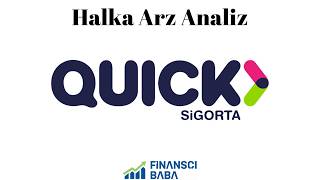 QUICK SİGORTA HALKA ARZ