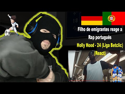 Holly Hood - 24 (Liga Betclic) (React) I Filho de Emigrantes reage a Rap português #101