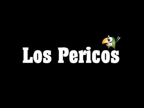 PUPILAS LEJANAS - LOS PERICOS
