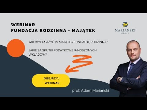 Webinar – Fundacja rodzinna – majątek