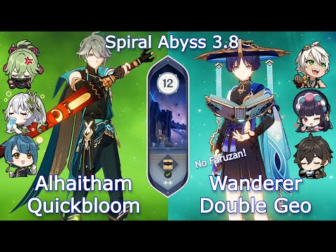 C0 Alhaitham Quickbloom x C0 Wanderer Double Geo - Spiral Abyss 3.8 | Floor 12 | Genshin Impact