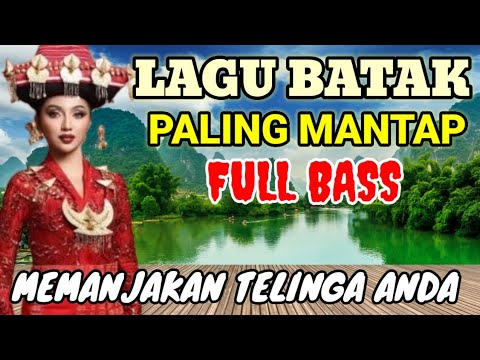 LAGU BATAK PALING MANTAP | FULL BASS  | MEMANJAKAN TELINGA ANDA  ‼️ 