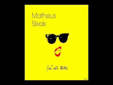 Matheus Silvak - She's A Bitch (Dog Records)