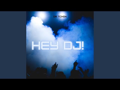 Hey DJ