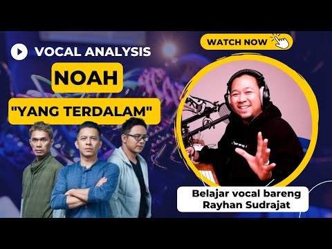 Noah / Peterpan - Yang Terdalam | Teknik Vocal ala Ariel Noah (2022)