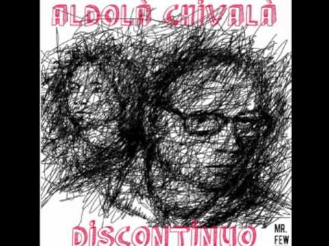 ALDOLA' CHIVALA' - SE MAI TI VEDRO'