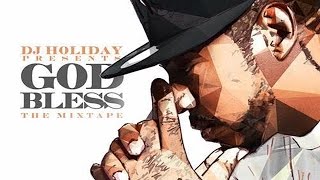 DJ Holiday - God Bless The Mixtape