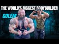 GOLEM, THE WORLD'S BIGGEST BODYBUILDER!