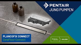 PLANCOFIX CONNECT mit CeraFloor Connect - Pentair Jung Pumpen Bodenablaufpumpe mit Dallmer Design