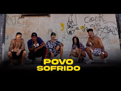 Povo Sofrido - MC Jk, MC Juninho STZ, MC Marcari, MC Léo do Cerrado e MC Pelezin da 16.