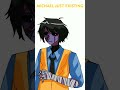 FNAF MEME ME WHEN MICHAEL EXISTS GUMI MEME