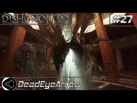 Body Doubles & Stealing Souls - Dishonored 2 [part 27]