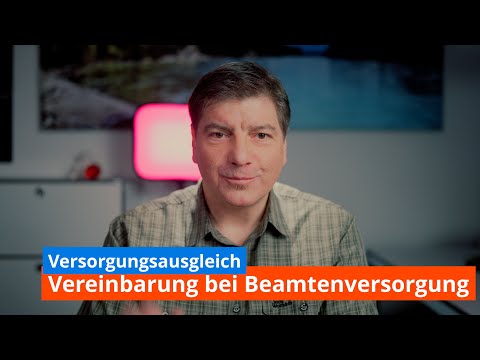 Versorgungsausgleich: Vereinbarung bei Beamtversorgung?