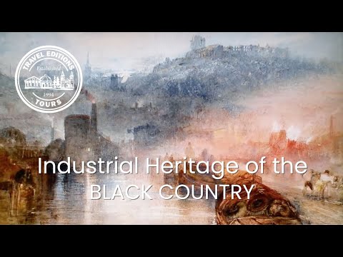 West Midlands: The Heart of England's Industrial Heritage | Golden Age