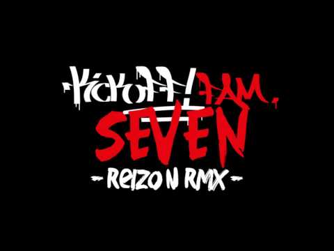 KICK OFF FAM - SEVEN (REIZON RMX)