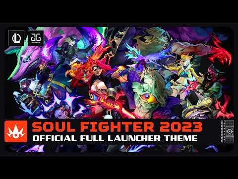League of Legends - Soul Fighter 2023 - Official Full Launcher Music Theme