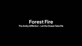 The Amity Affliction - Forest Fire (Lyrics)