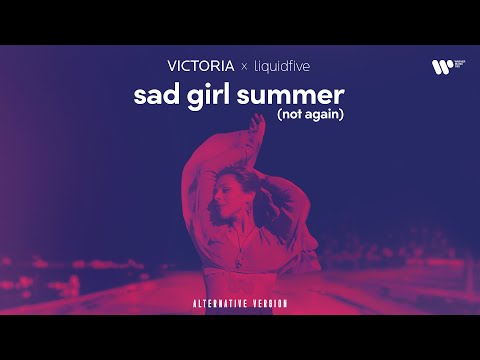 Video thumbnail for ​sad girl summer (not again) [alternative version]