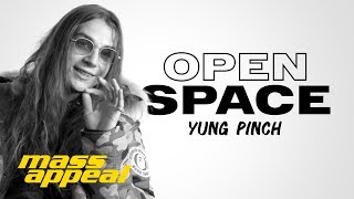 Open Space: Yung Pinch | Mass Appeal
