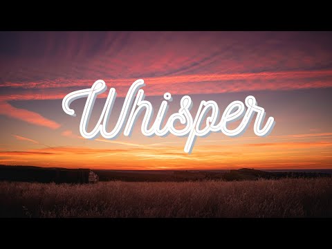 Whisper - I am Fowler Lyrics