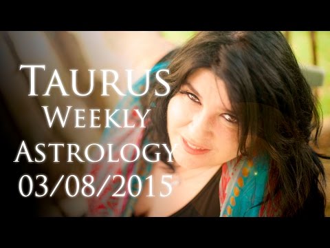 Taurus Weekly Astrology Forecast 3rd August  2015 Michele Knight