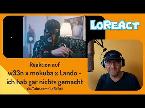 🤥🤥🤥 ICH HAB GAR NICHTS GEMACHT - w33n x mokuba x Lando REAKTION | LoReAct reagiert | deutschrap