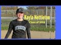 Kayla Nettleton 2018 Middle Infield and Outfield Skills Video