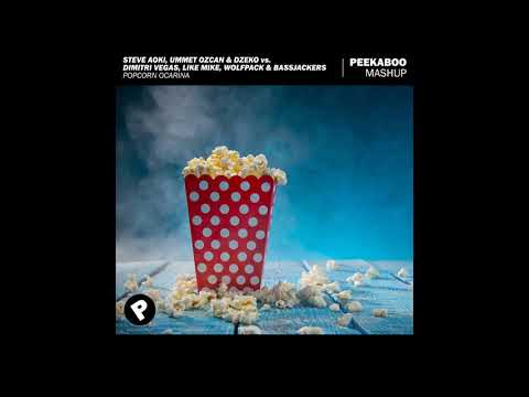 Steve Aoki, Ummet Ozcan & Dzeko vs. DVLM, Wolfpack & Bassjackers - Popcorn Ocarina (Peekaboo Mashup)