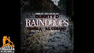 Durrty D ft. Swinla & AG Cubano - Raindrops [Thizzler.com]