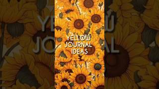 Easy yellow journal ideas🌼🌻|#journaling #journalingideas