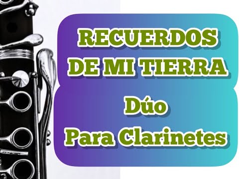 MEMORIES OF MY LAND Duo for Clarinets - Composition by Everardo García