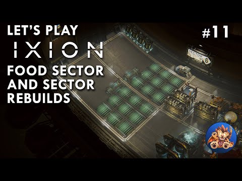 IXION Lets Play - Reorganising Sectors & Food Sector - Immortan System - EP11