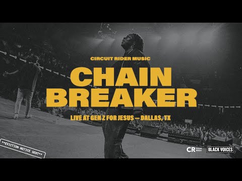 Chain Breaker - Circuit Rider Music