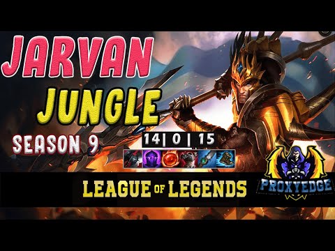 HOW TO PLAY JARVAN l JUNGLE GUIDE l SEASON 9 l LEAGUE OF LEGENDS