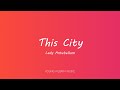 Lady Antebellum - This City (Lyrics)