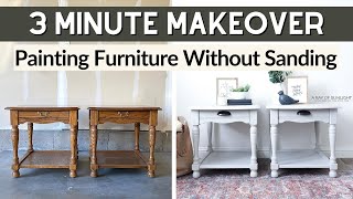 Painting Furniture Without Sanding | 3 Minute Makeover