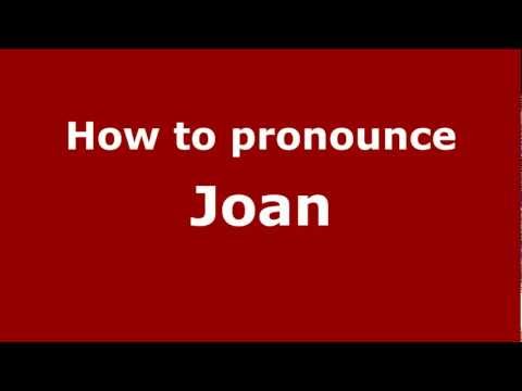 How to Pronounce Joan - PronounceNames.com
