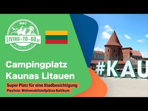 🇱🇹 Camping in Kaunas: Dein perfekter Ausgangspunkt für ein litauisches Abenteuer