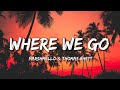 Marshmello & Thomas Rhett - Where We Go (Lyrics)