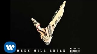 Meek Mill - Check (Official Audio)