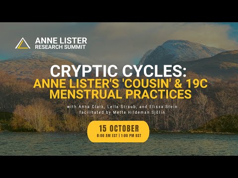 Cryptic Cycles: Anne Lister's 'Cousin' and 19th Century Menstrual Practices