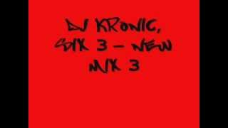 dj kronic six 3 remix.wmv