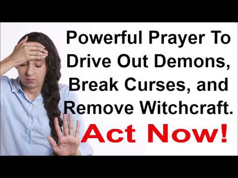 POWERFUL SPIRITUAL WARFARE, DELIVERANCE AND CURSE BREAKING PRAYER