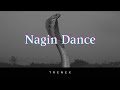 Trenex   Nagin Dance Snake Music Official Music • english song
