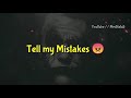 Joker Tell My Mistake Full Attitude WhatsApp Status