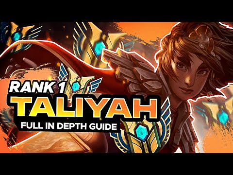 HOW TO PLAY TALIYAH - FULL INDEPTH GUIDE - RANK 1 CHALLENGER MID