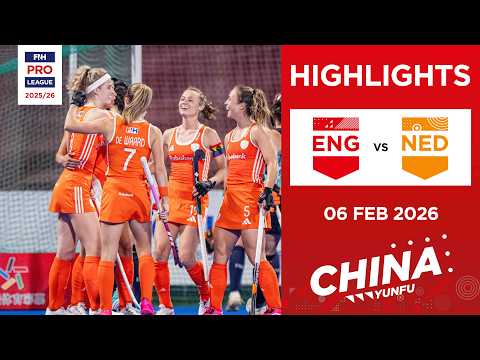 England vs Netherlands (W) | Full Highlights | FIH Hockey Pro League 2025-26 | 06 February 2026